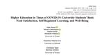 Higher Education in Times of COVID-19 - University Students’ Basic Need Satisfaction, Self-Regulated Learning, and Well-BeingLearning during COVID-19: The role of self-regulated learning, motivation, and procrastination for perceived competence